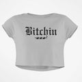 BITCHIN CROP TOP - COMMONGROUND