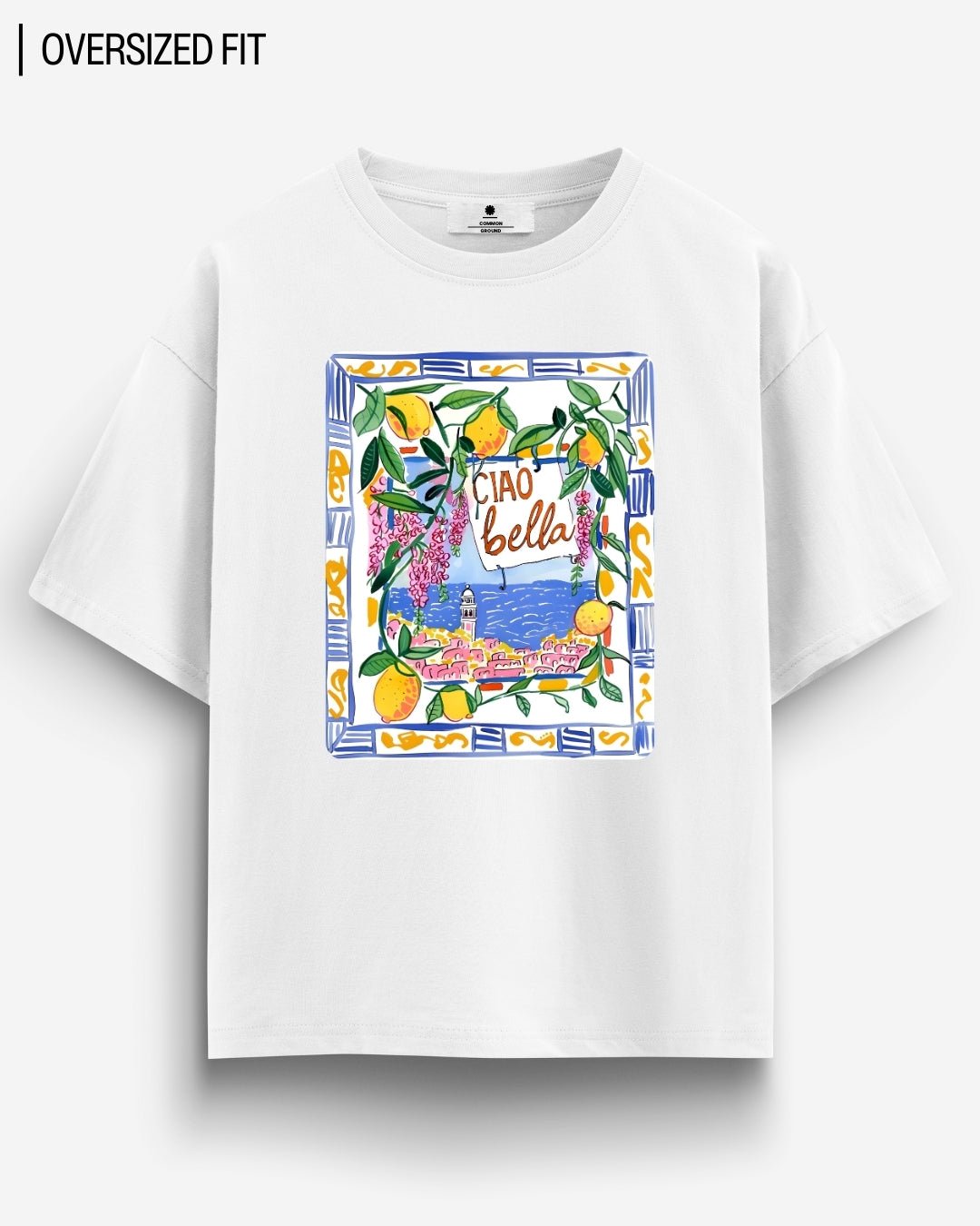 CIAO BELLA OVERSIZED T - SHIRT - COMMONGROUND