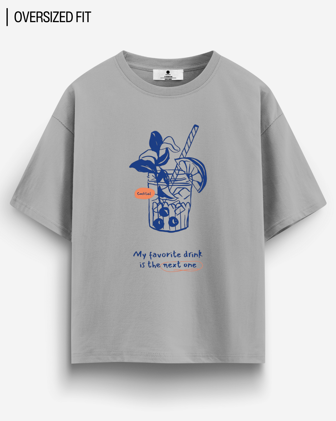 FAVORITE DRINK OVERSIZED T - SHIRT - COMMONGROUND
