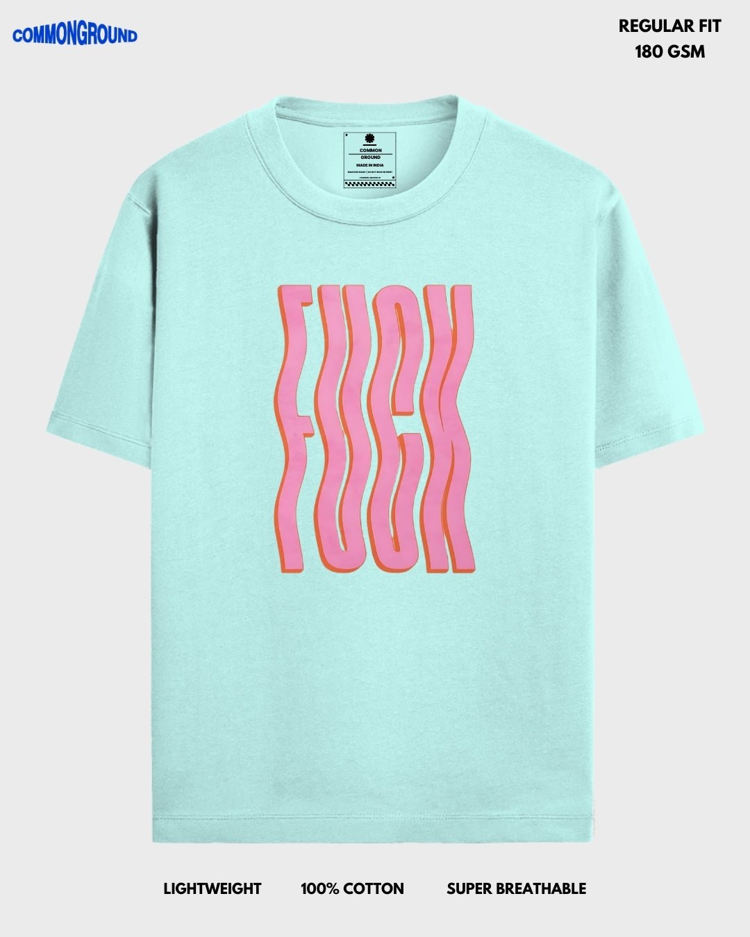 F*CK REGULAR T - SHIRT - COMMONGROUND