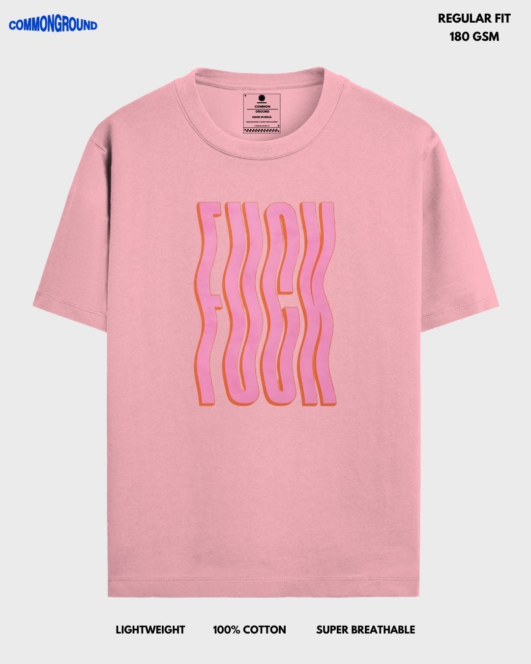 F*CK REGULAR T - SHIRT - COMMONGROUND