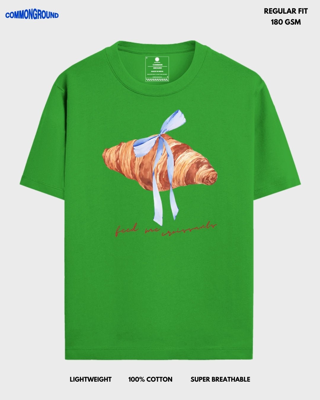 FEED ME CROISSANTS REGULAR T - SHIRT - COMMONGROUND