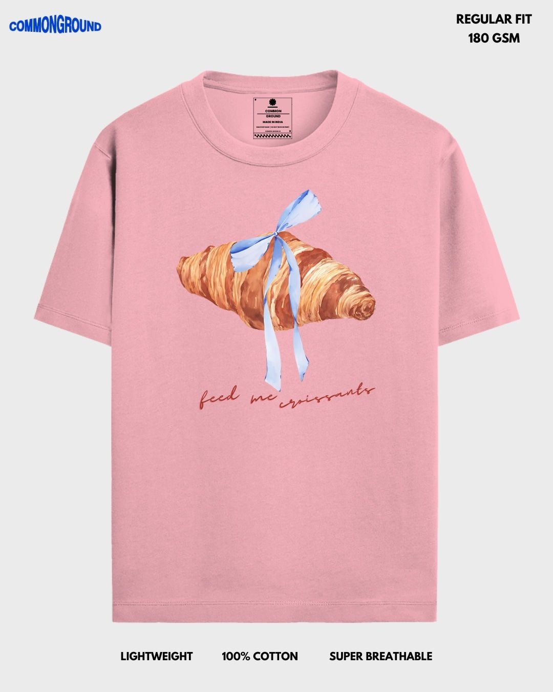 FEED ME CROISSANTS REGULAR T - SHIRT - COMMONGROUND