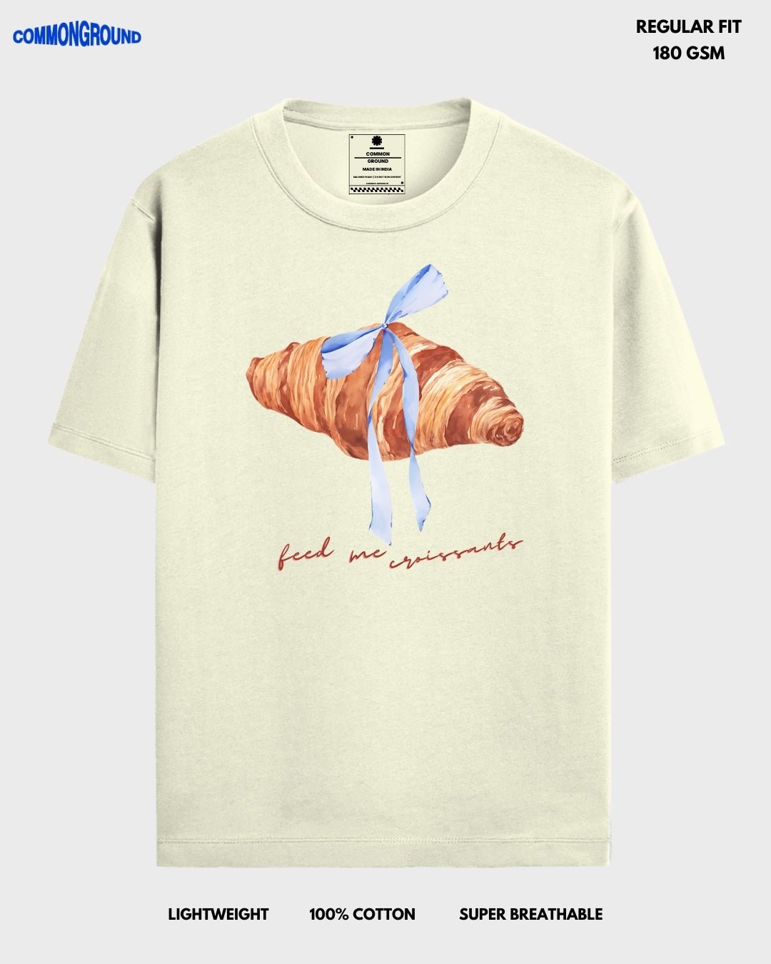 FEED ME CROISSANTS REGULAR T - SHIRT - COMMONGROUND