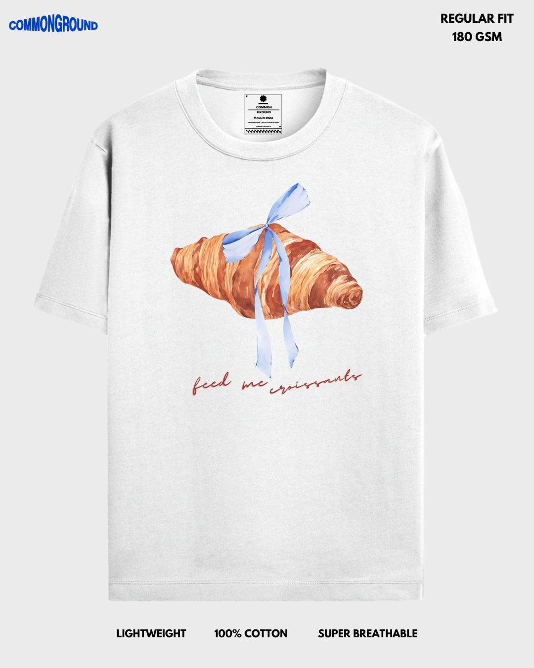 FEED ME CROISSANTS REGULAR T - SHIRT - COMMONGROUND