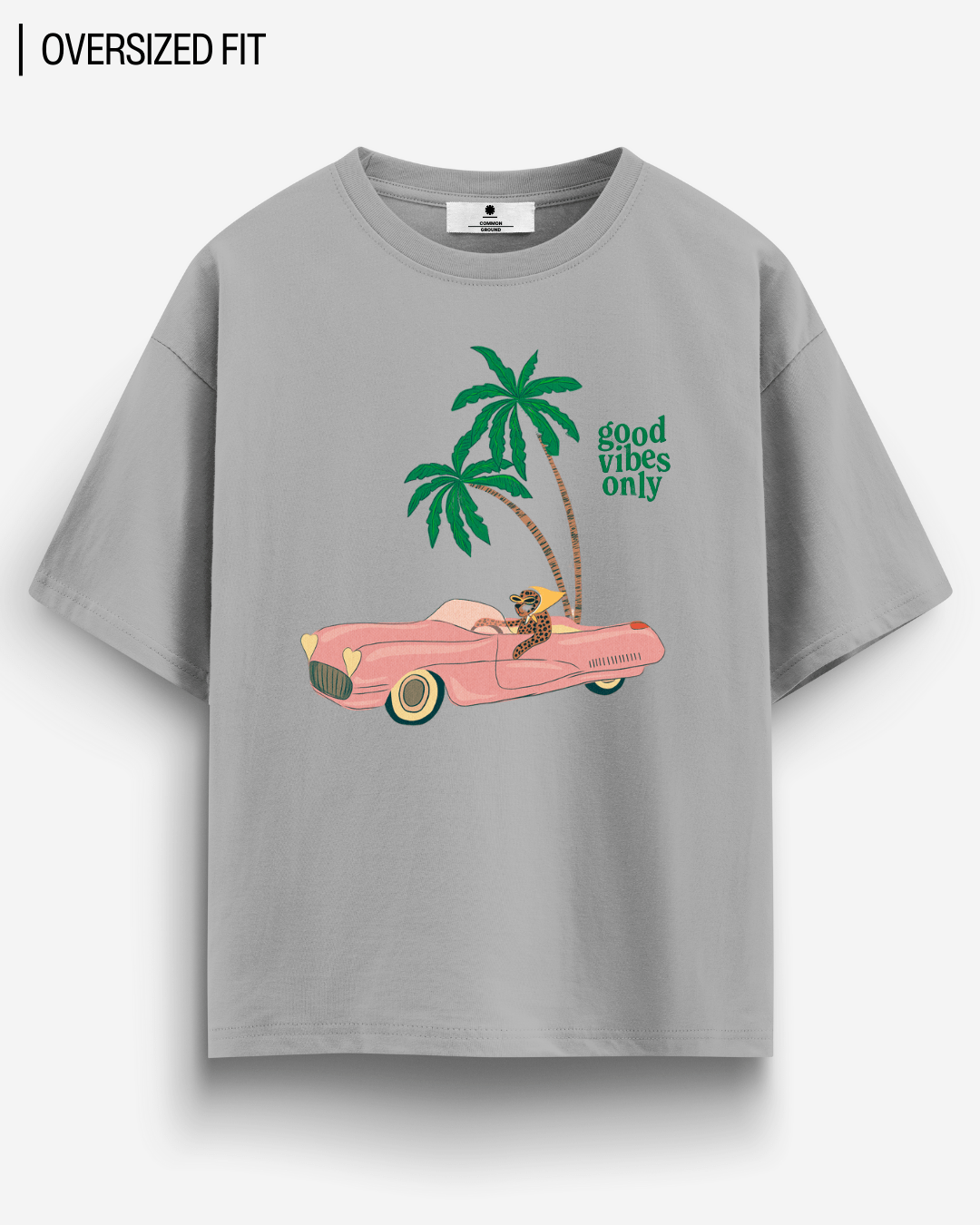 GOOD VIBES OVERSIZED T - SHIRT - COMMONGROUND