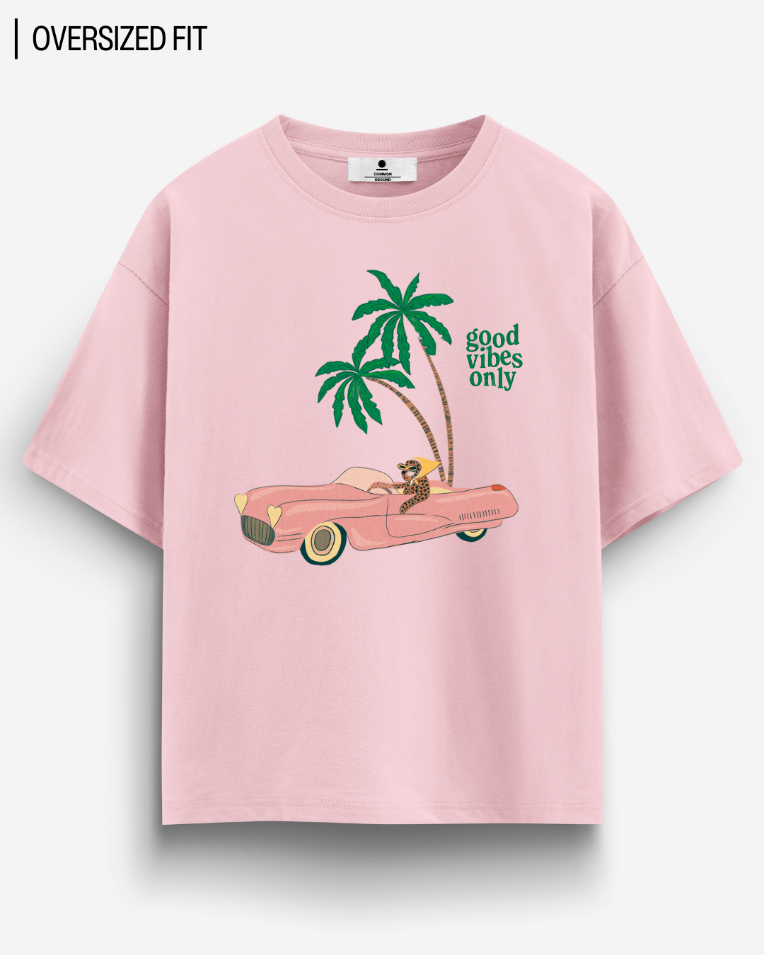 GOOD VIBES OVERSIZED T - SHIRT - COMMONGROUND