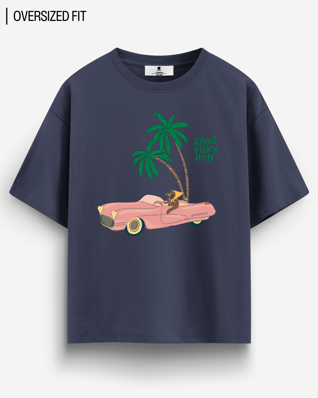 GOOD VIBES OVERSIZED T - SHIRT - COMMONGROUND