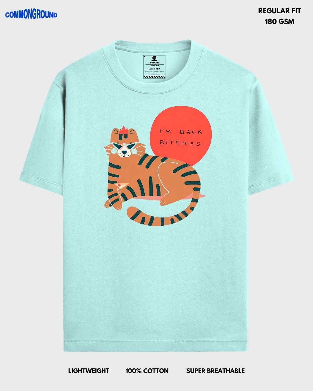 I'M BACK BI*CHES REGULAR T - SHIRT - COMMONGROUND