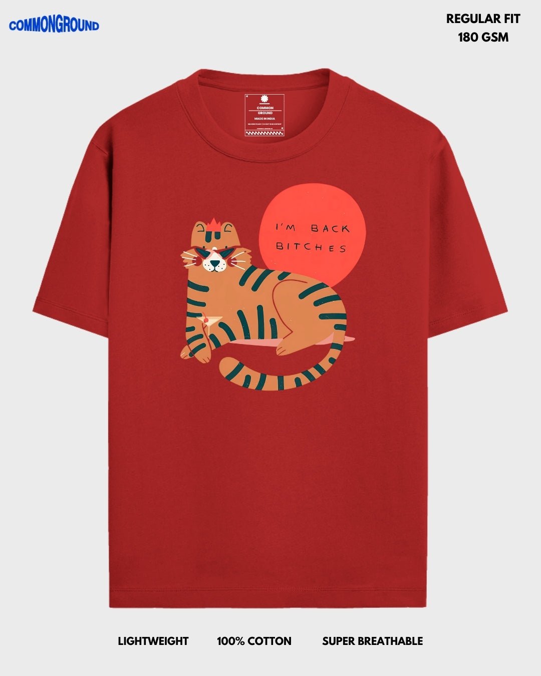I'M BACK BI*CHES REGULAR T - SHIRT - COMMONGROUND