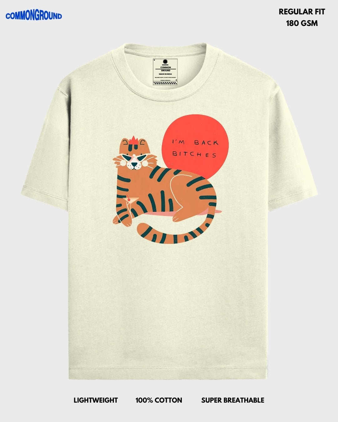 I'M BACK BI*CHES REGULAR T - SHIRT - COMMONGROUND