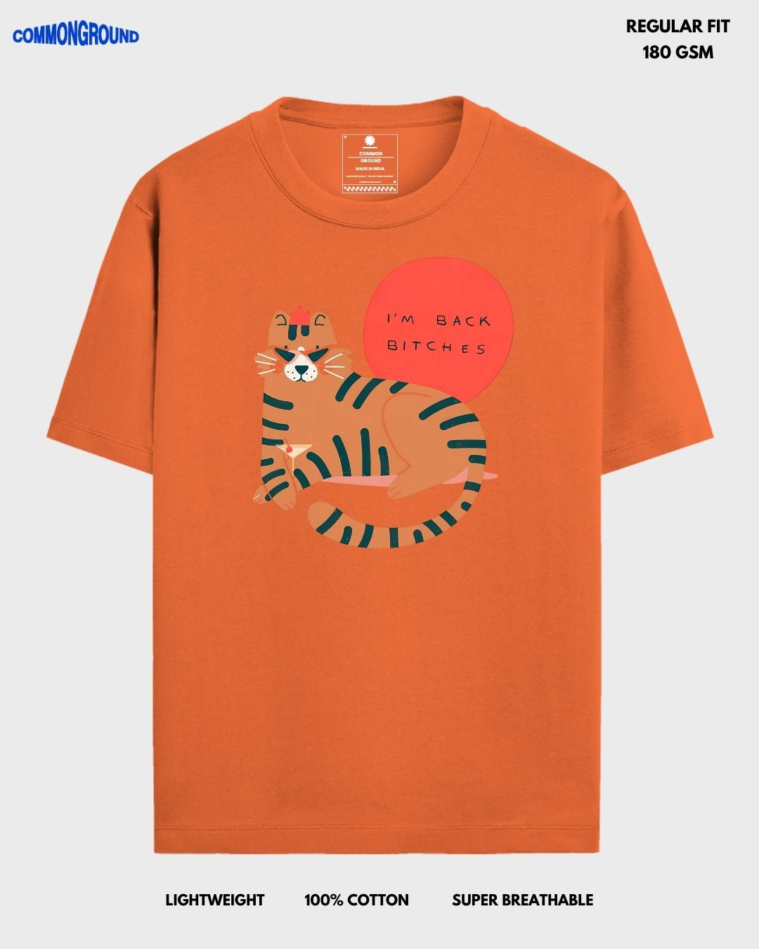 I'M BACK BI*CHES REGULAR T - SHIRT - COMMONGROUND