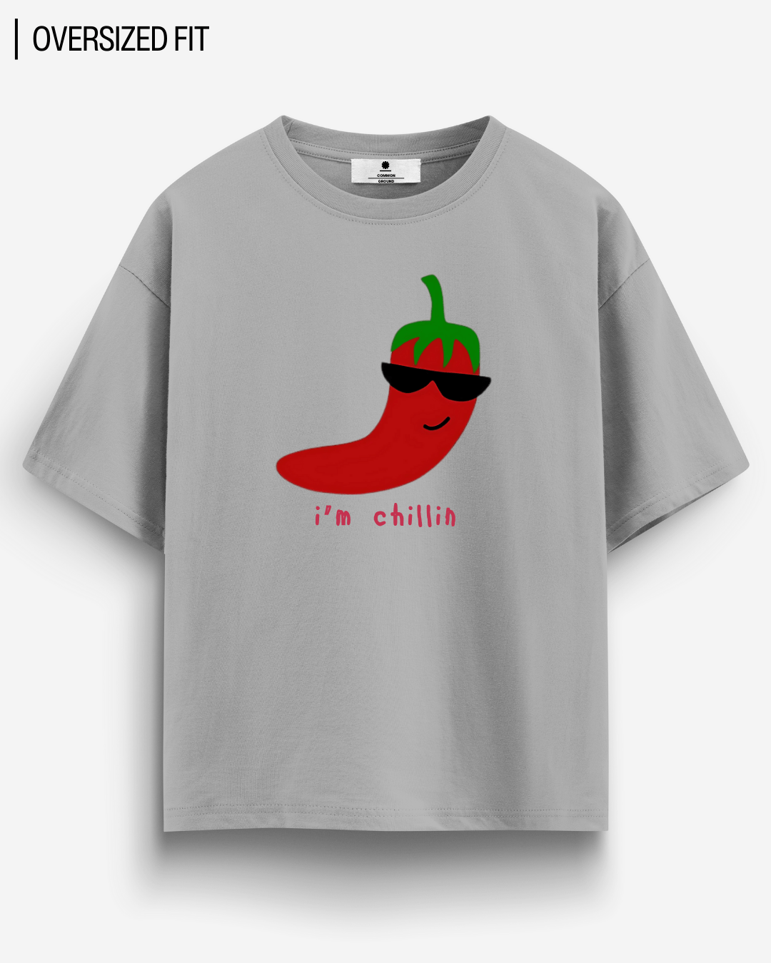 I'M CHILLIN OVERSIZED T - SHIRT - COMMONGROUND