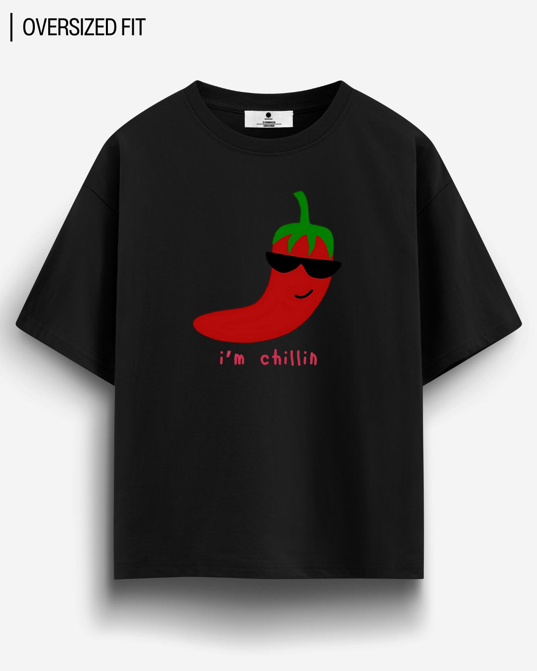 I'M CHILLIN OVERSIZED T - SHIRT - COMMONGROUND