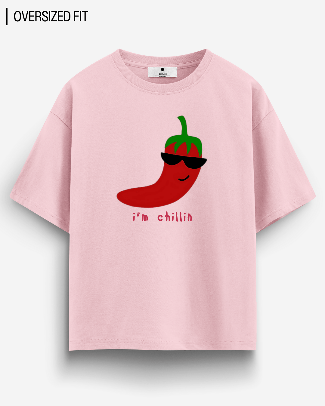 I'M CHILLIN OVERSIZED T - SHIRT - COMMONGROUND