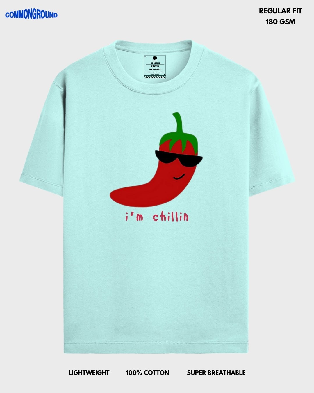 I'M CHILLIN REGULAR T - SHIRT - COMMONGROUND