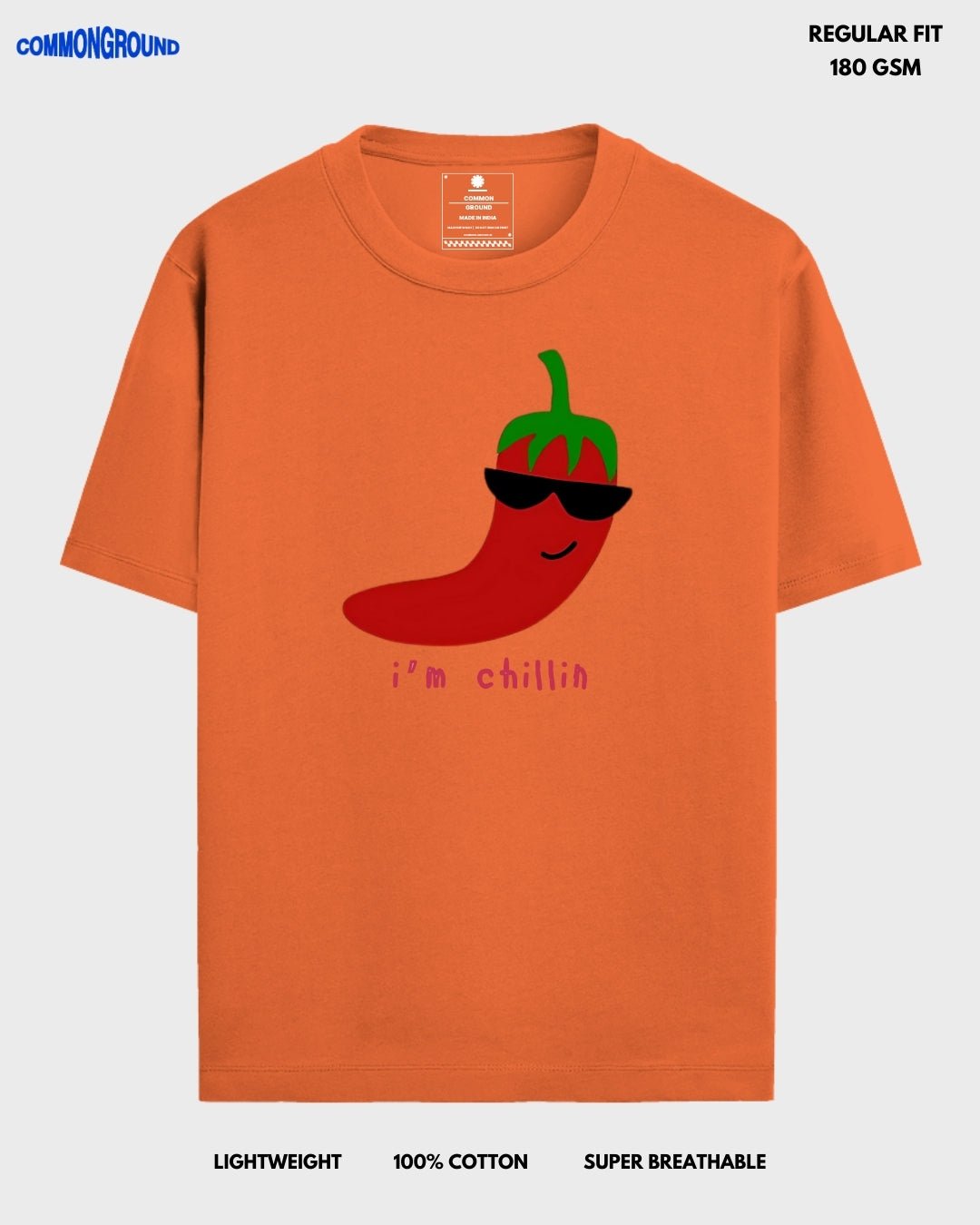 I'M CHILLIN REGULAR T - SHIRT - COMMONGROUND