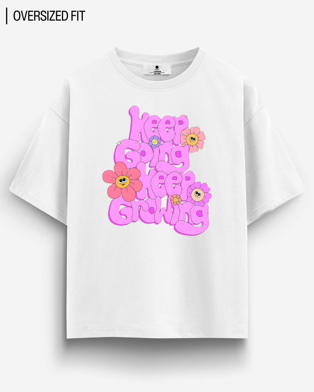 KEEP GROWING OVERSIZED T - SHIRT - COMMONGROUND
