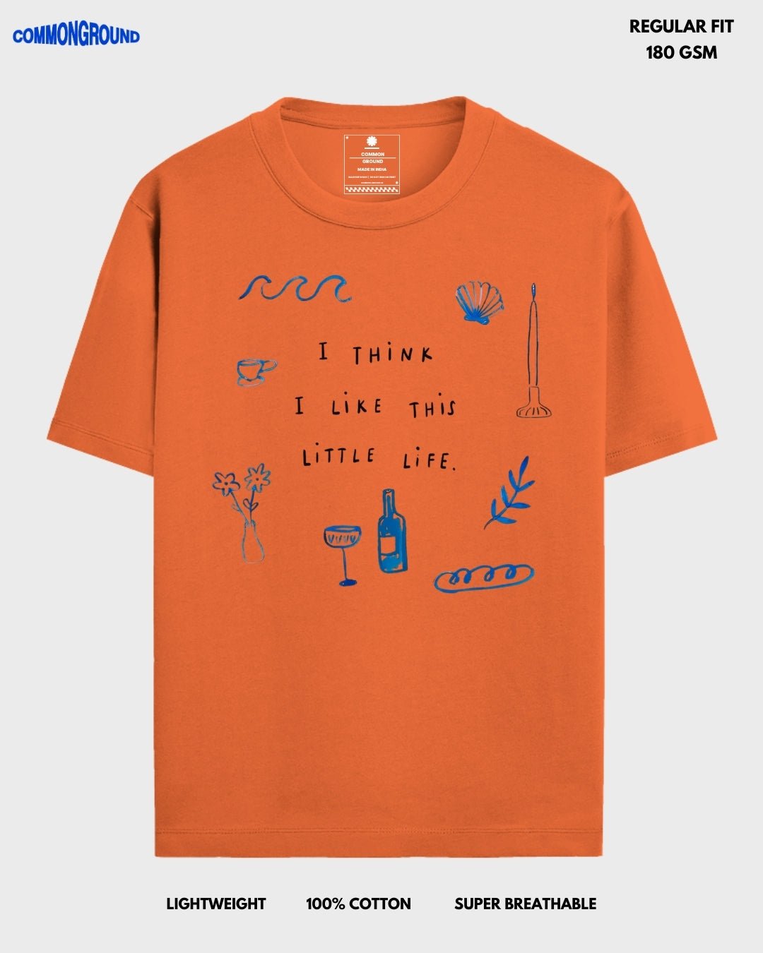 LIKE THIS LITTLE LIFE REGULAR T - SHIRT - COMMONGROUND