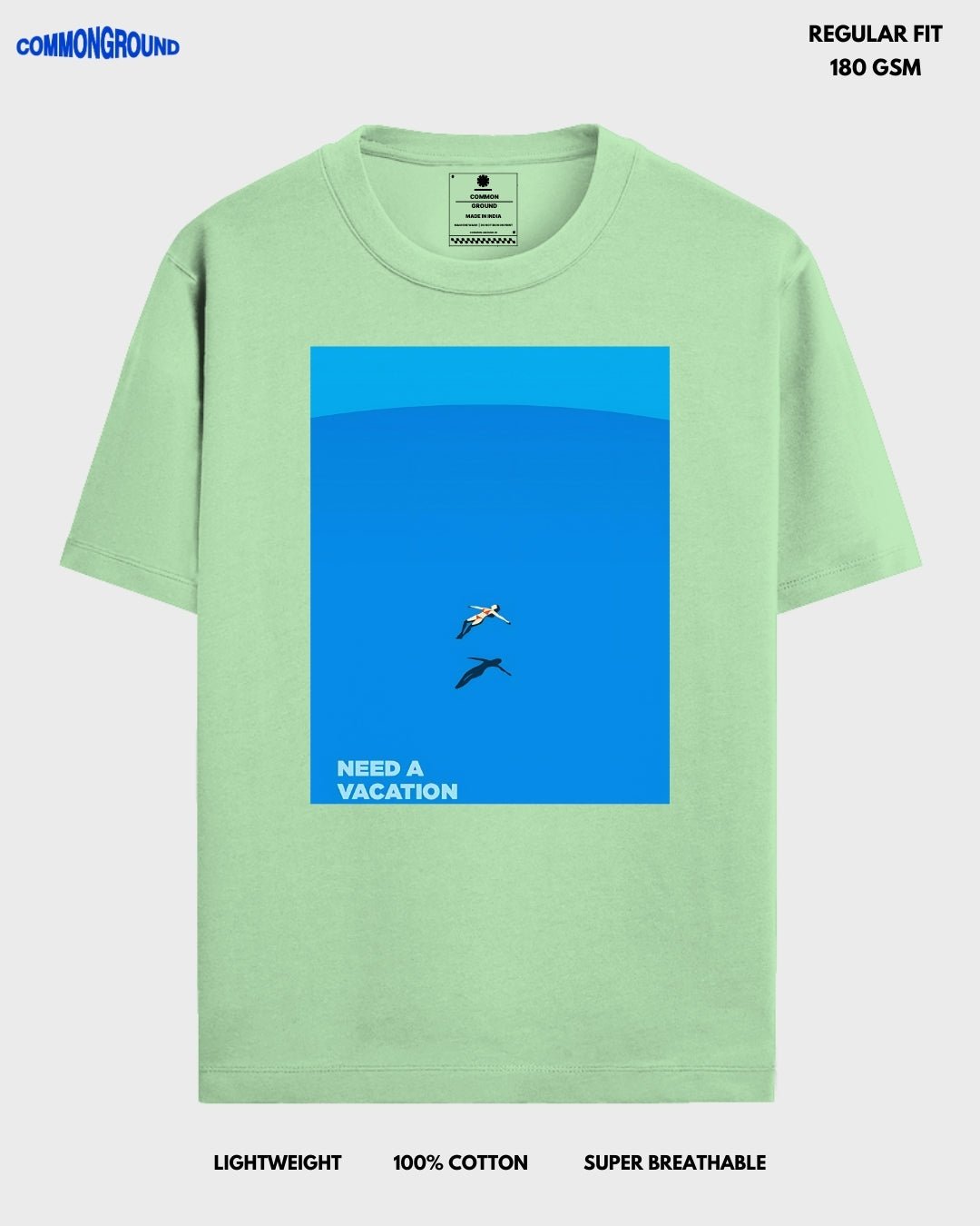 NEED A VACATION REGULAR T - SHIRT - COMMONGROUND
