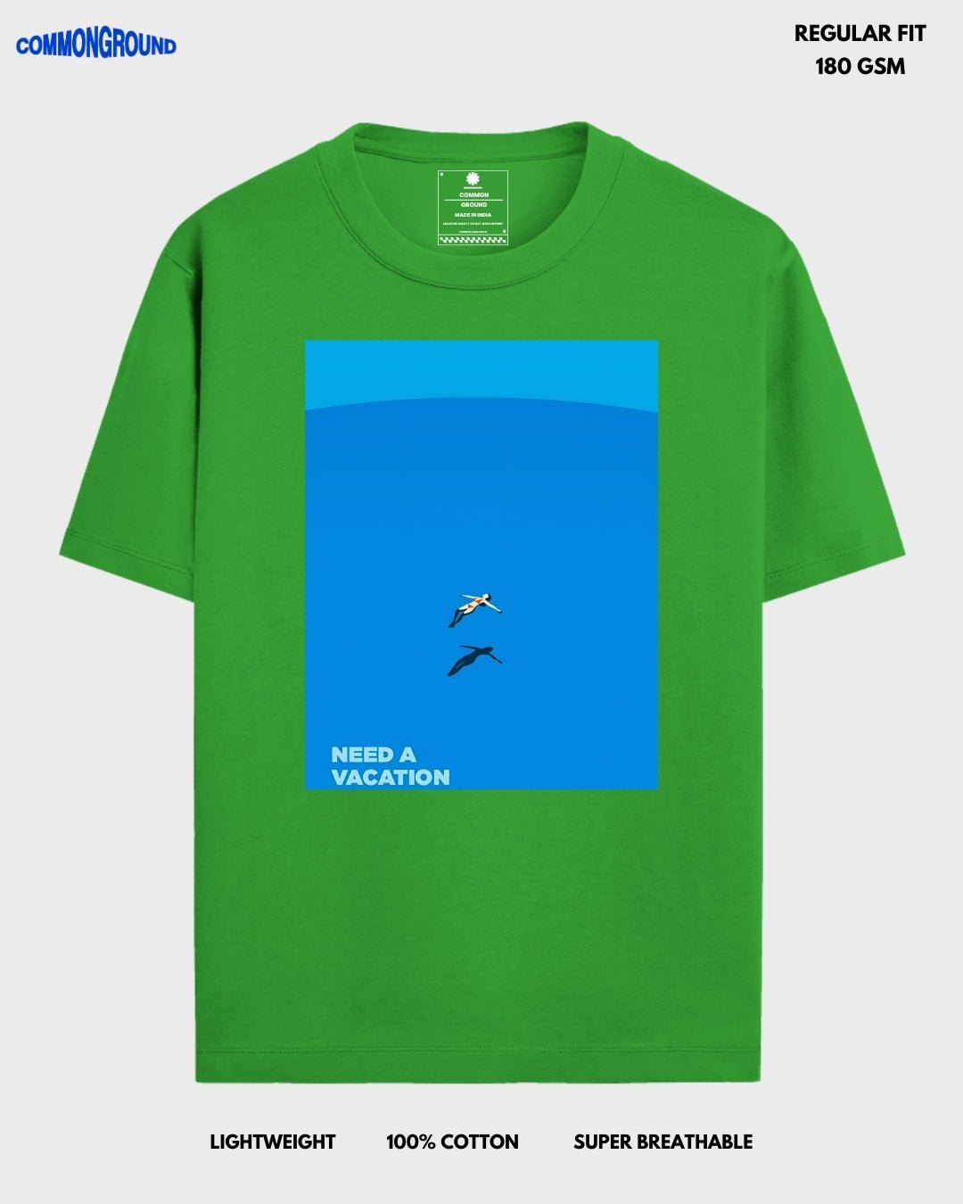 NEED A VACATION REGULAR T - SHIRT - COMMONGROUND