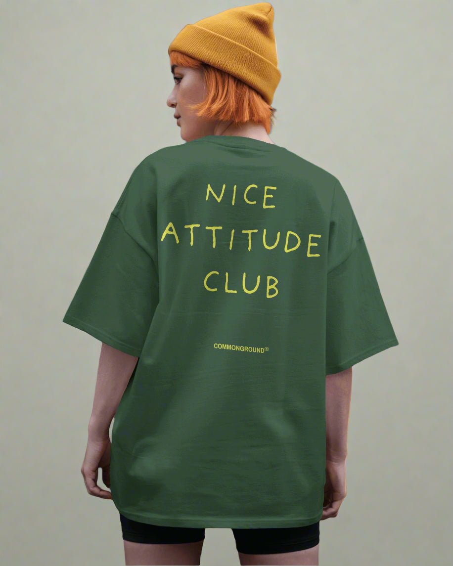 NICE ATTITUDE OVERSIZED T - SHIRT - COMMONGROUND