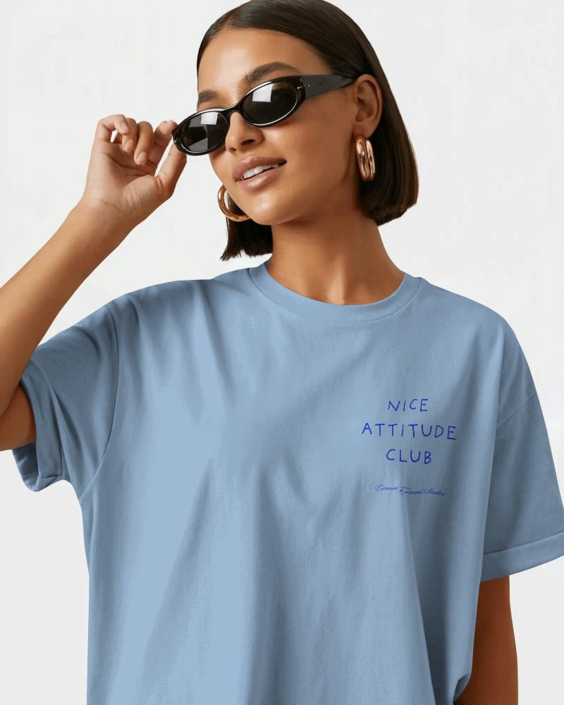 NICE ATTITUDE OVERSIZED T - SHIRT - COMMONGROUND