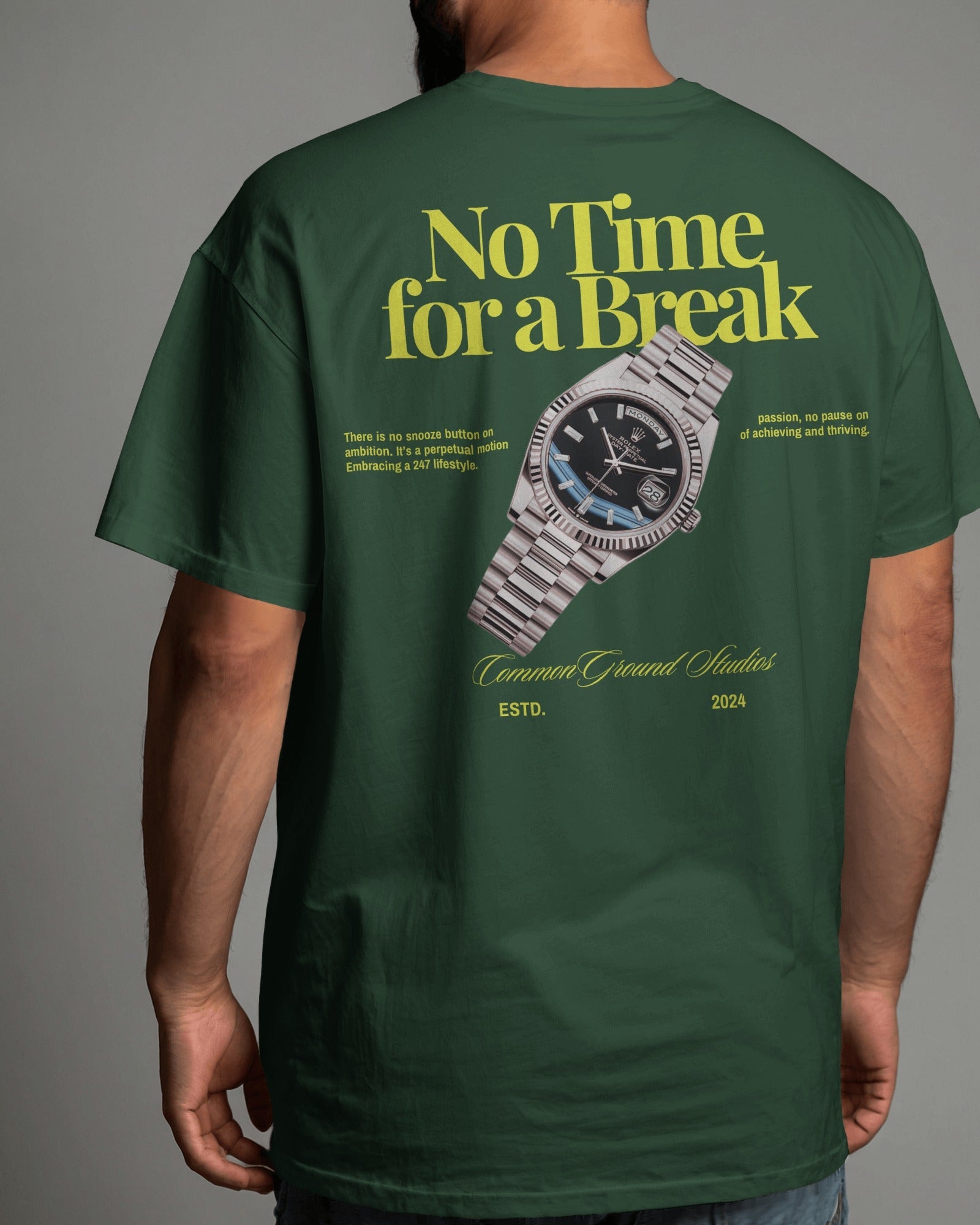 NO TIME FOR A BREAK OVERSIZED T - SHIRT - COMMONGROUND