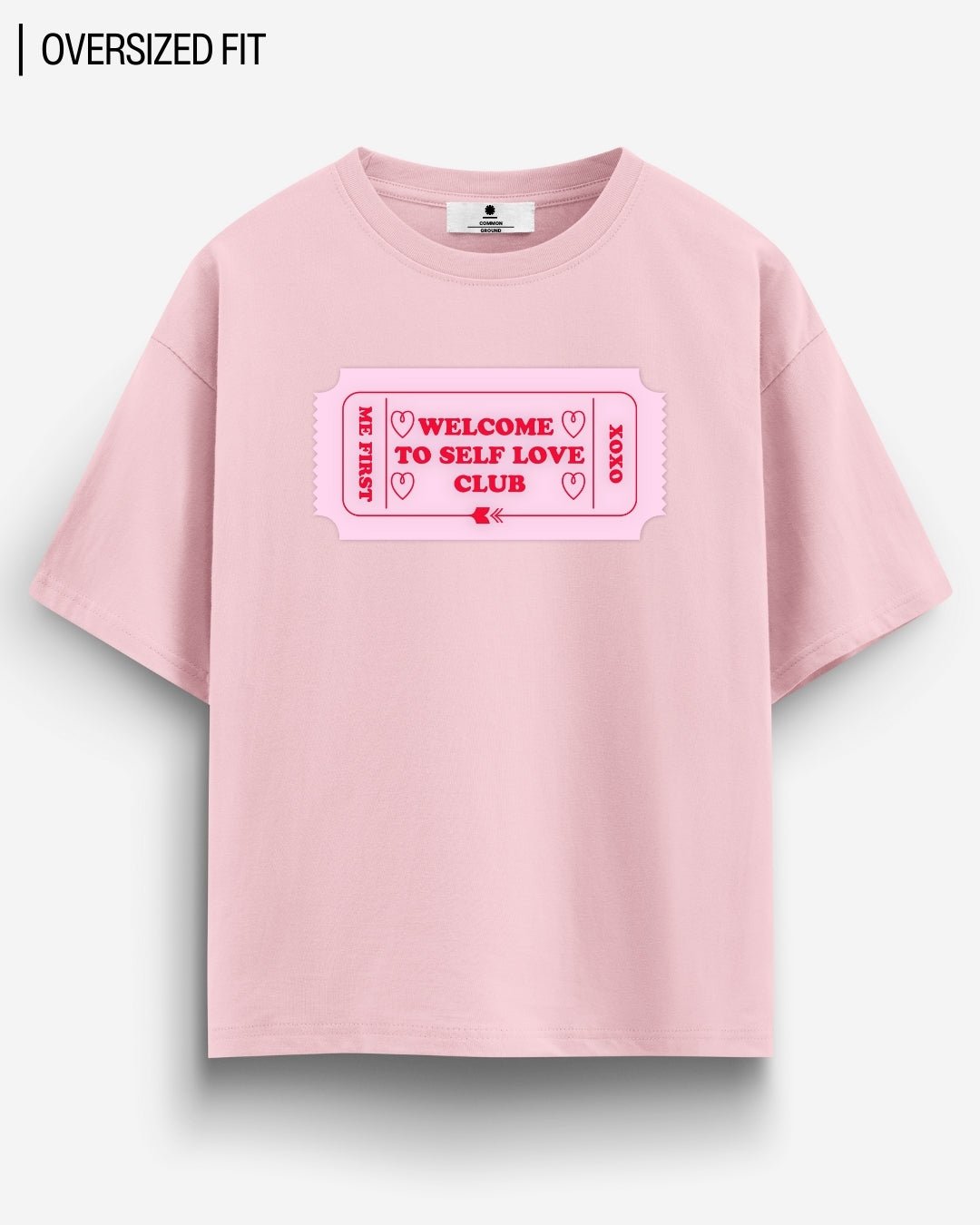 SELF LOVE CLUB OVERSIZED T - SHIRT - COMMONGROUND