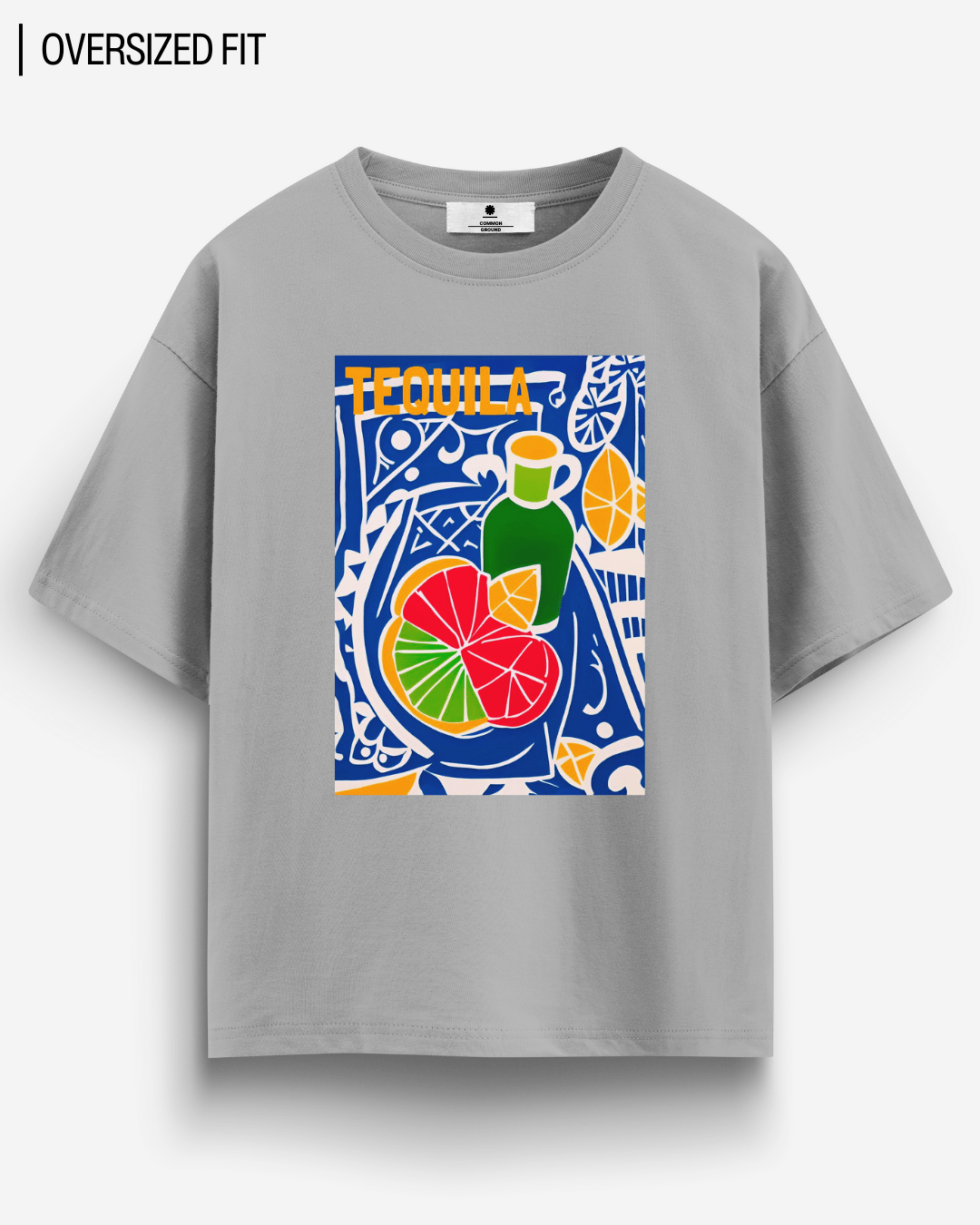 TEQUILA OVERSIZED T - SHIRT - COMMONGROUND