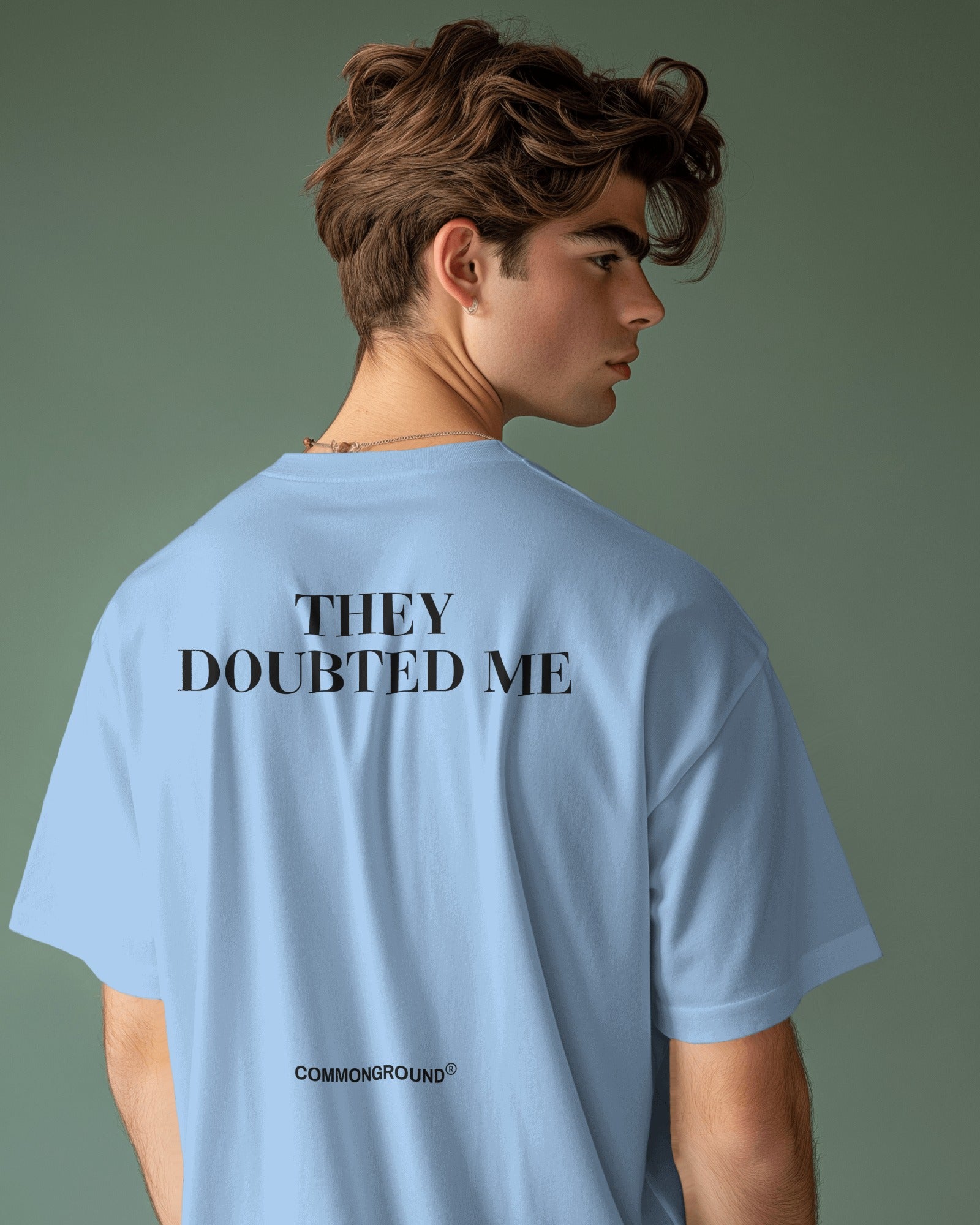 THEY DOUBTED ME OVERSIZED T - SHIRT - COMMONGROUND