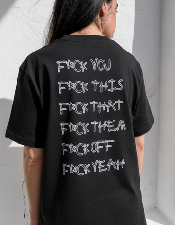 F*CK THIS OVERSIZED T-SHIRT