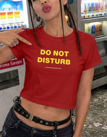 DO NOT DISTURB CROP TOP