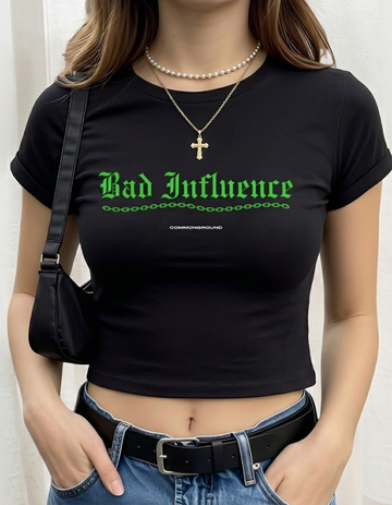BAD INFLUENCE CROP TOP