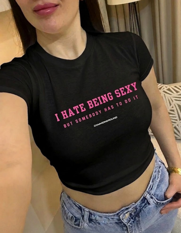HATE BEING SEXY CROP TOP