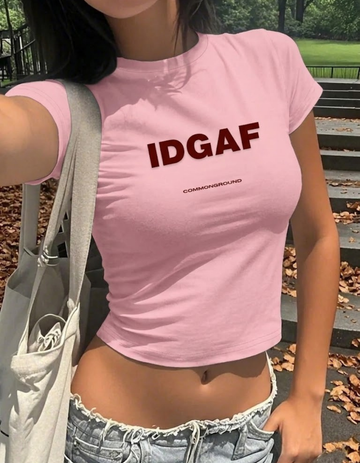 IDGAF CROP TOP