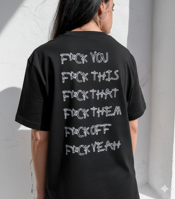 F*CK THIS OVERSIZED T-SHIRT