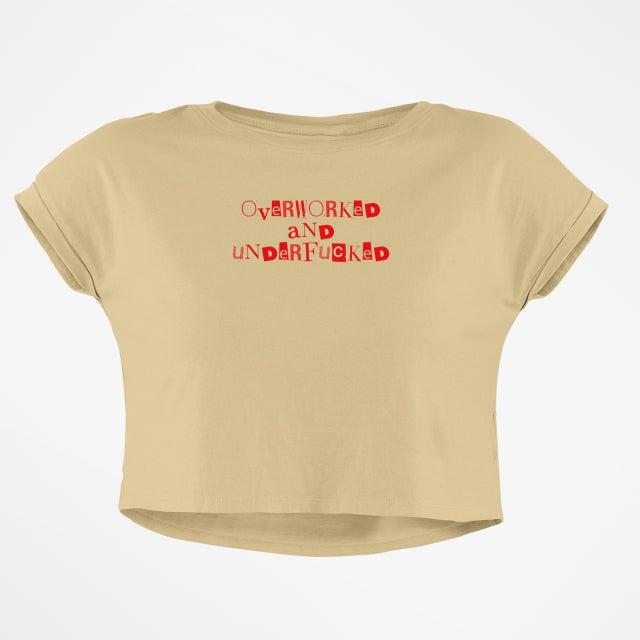 OVERWORKED UNDERF*CKED BABY TEE