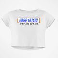 HARD CATCH BABY TEE