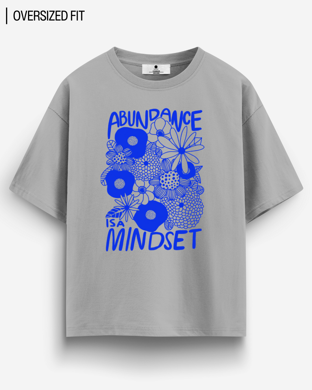 ABUNDANCE OVERSIZED T - SHIRT - COMMONGROUND