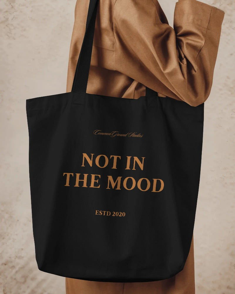 NOT IN THE MOOD TOTE BAG
