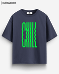 CHILL OVERSIZED T - SHIRT - COMMONGROUND