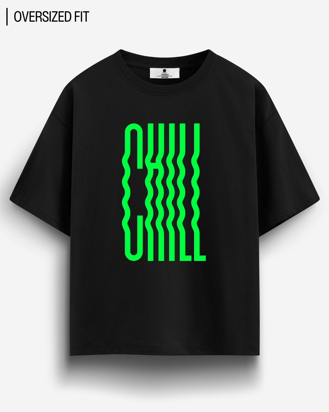 CHILL OVERSIZED T - SHIRT - COMMONGROUND