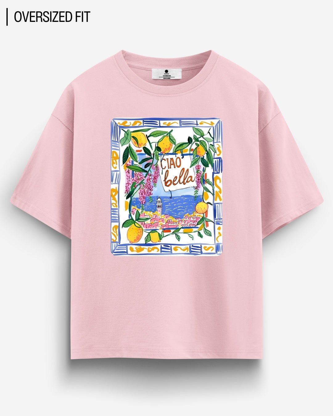 CIAO BELLA OVERSIZED T - SHIRT - COMMONGROUND