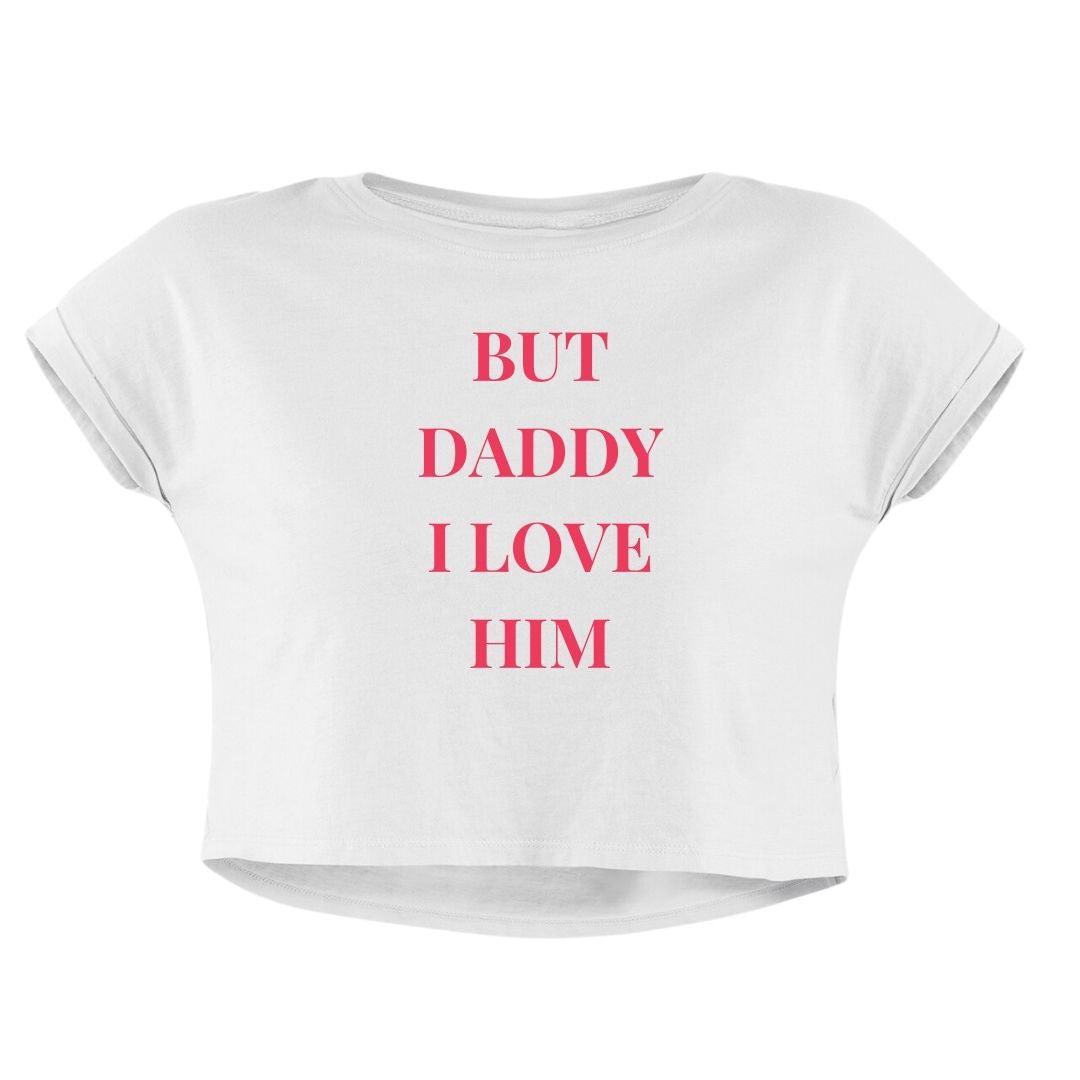 DADDY I LOVE HIM CROP TOP - COMMONGROUND