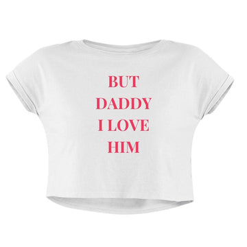DADDY I LOVE HIM CROP TOP - COMMONGROUND