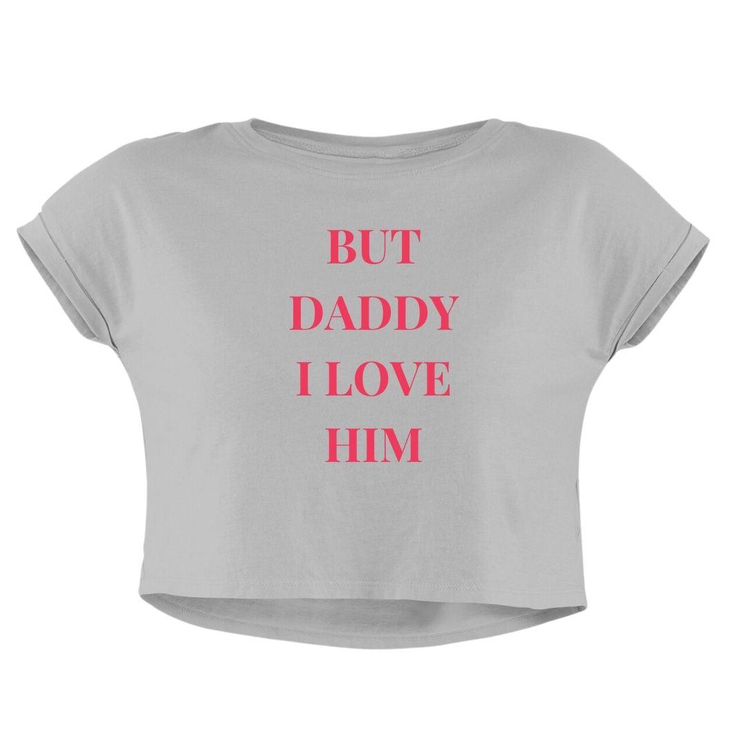 DADDY I LOVE HIM CROP TOP - COMMONGROUND