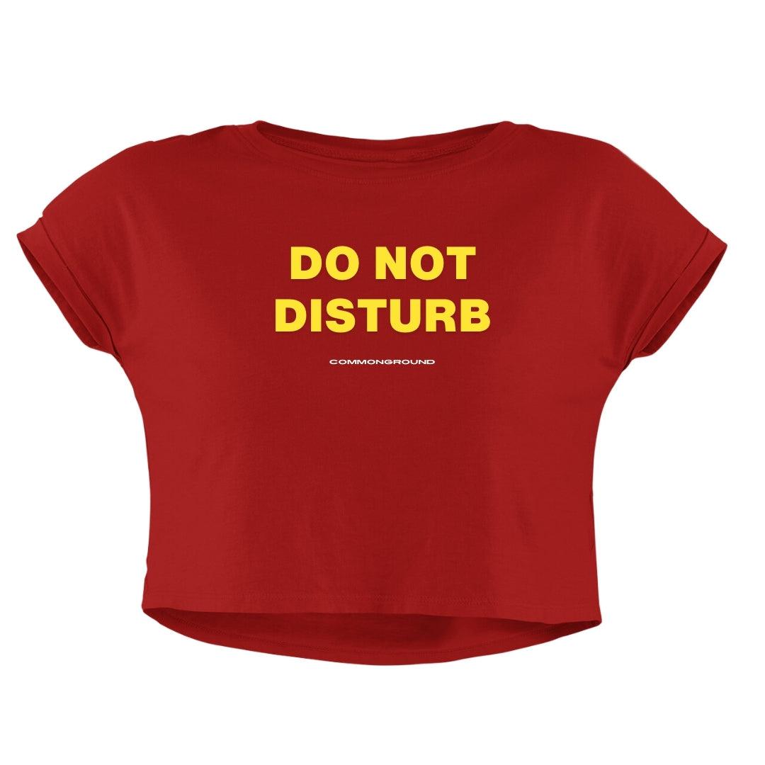 DO NOT DISTURB CROP TOP - COMMONGROUND