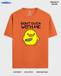 DON'T DUCK WITH ME REGULAR T - SHIRT - COMMONGROUND