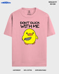 DON'T DUCK WITH ME REGULAR T - SHIRT - COMMONGROUND